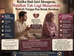 Ketika Hati Istri Mengeras: Nasihat Tak Lagi Menyentuh, Rumah Tangga Pun Retak Perlahan