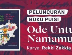 Rekki Zakkia Luncurkan Ode untuk Namamu, Merawat Cinta dan Perlawanan Lewat Puisi